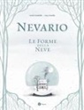 Sarah Zambello, Susy Zanella - Nevario. Le forme della neve