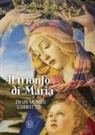 Felice L. Poli - Il trionfo di Maria in un mondo corrotto