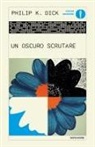 Philip K. Dick - Un oscuro scrutare