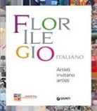 Roberto Giovannelli - Florilegio italiano. Artisti invitano artisti