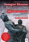 Matteo Pastorino, Luciano Rosselli - Immagini silenziose. Il cimitero monumentale di Staglieno. Le necropoli cittadine e i luoghi dimenticati. Ediz. italiana e inglese