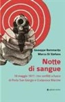Giuseppe Bommarito, Marco Di Stefano - Notte di sangue. 18 maggio 1977: i tre conflitti a fuoco di Porto San Giorgio e Civitanova Marche