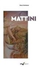 Enzo Montano, Grazia Maria de Stasi, Maria Teresa Sisinni - Mattini