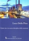 Luca Della Pina - Il Jobs Act e la nuova disciplina delle mansioni