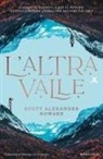 Scott Alexander Howard - L' altra valle