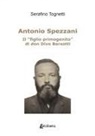 Serafino Tognetti - Antonio Spezzani