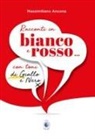 Massimiliano Ancona - Racconti in bianco e rosso... con toni di giallo e nero