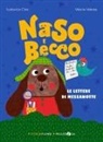 Lodovica Cima, Valeria Valenza - Le lettere di mezzanotte. Naso e Becco