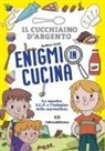 Andrea Cotti, Clara Battello - Enigmi in cucina. La squadra A.L.F. e l'indagine della marmellata