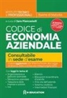 Sara Piancastelli - Codice di economia aziendale per l'esame di Stato. Per tutti gli istituti superiori. Con appendice con Schemi e Griglie
