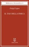 Fritjof Capra - Il tao della fisica