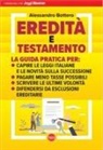 Alessandro Bottero - Eredità e testamento