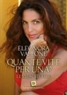 Eleonora Vallone - Quante vite per una? Le mie sette vite