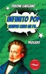 Trifone Gargano - Infinito pop. Sempre caro mi fu