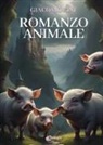 Giacomo Cini - Romanzo animale