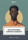 Abdoulaye Thiam - Una menzogna collettiva assassina