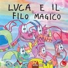 Elena Mirandola - Luca e il filo magico