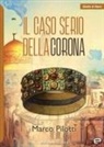 Marco Pilotti - Il caso serio della corona