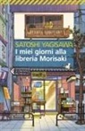 Satoshi Yagisawa - I miei giorni alla libreria Morisaki