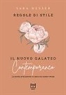 Saba Wesser - Regole di stile. Il nuovo galateo contemporaneo