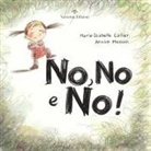 Marie-Isabelle Callier, Annick Masson - No, no e no!
