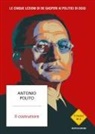Antonio Polito - Il costruttore. Le cinque lezioni di De Gasperi ai politici di oggi