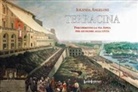 Iolanda Angeloni - Terracina. Percorrendo la Via Appia per giungere alla Città