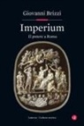 Giovanni Brizzi - Imperium. Il potere a Roma
