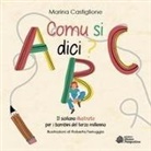 Marina Castiglione, Roberta Ferruggia - Comu si dici? Il siciliano illustrato per i bambini del terzo millennio