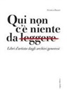 Veronica Bassini, Caterina Gualco, Leo Lecci - Qui non c'è niente da leggere. Libri d'artista dagli archivi genovesi. Catalogo della mostra (Genova, 11 gennaio-28 aprile 2024)