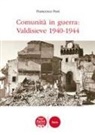 Francesco Fusi - Comunità in guerra: Valdisieve 1940-1944