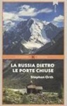 Stephan Orth - La Russia dietro le porte chiuse