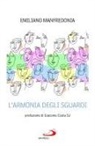 Emiliano Manfredonia - L' armonia degli sguardi