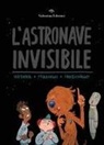 Andrew Matthews, Patrick Wirbeleit, Uwe Heidschötter - L' astronave invisibile