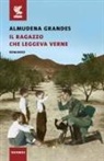 Almudena Grandes - Il ragazzo che leggeva Verne