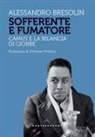 Alessandro Bresolin - Sofferente e fumatore. Camus e la bilancia di Giobbe