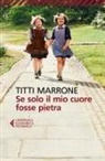 Titti Marrone - Se solo il mio cuore fosse pietra