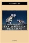 Marcus Baynes-Rock - La vita segreta delle iene