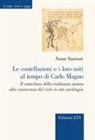 Anna Santoni - Le costellazioni e i loro miti al tempo di Carlo Magno. Il contributo della tradizione aratea alla conoscenza del cielo in età carolingia