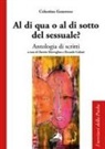 Celestino Genovese, Riccardo Galiani, Darwin Mervoglino - Al di qua o al di sotto del sessuale?