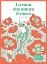 Eve Gomy - La rana che amava il rosso