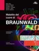 Deepak L. Bhatt, Robert O. Bonow, Peter Libby, Douglas L. Mann, Scott D. Solomon, Gordon F. Tomaselli... - Malattie del cuore di Braunwald