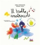 Anna Pedrazzini, Serena Viola - Il brutto anatroccolo. Con la musica di Wolfgang Amadeus Mozart