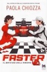 Paola Chiozza - Faster. Il brivido dell'amore