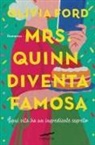 Olivia Ford - Mrs. Quinn diventa famosa. Ogni vita ha un ingrediente segreto