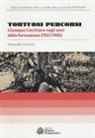 Alessandro D'Amato - Tortuosi percorsi. Giuseppe Cocchiara negli anni della formazione (1922-1945)