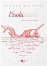 Bianca Bellová - L' isola