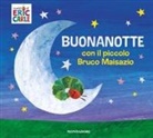 Eric Carle - Buonanotte con il piccolo Bruco Maisazio
