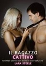 Lara Steele - Il Cattivo Ragazzo