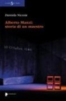 Daniela Nicosia - Alberto Manzi: storia di un maestro